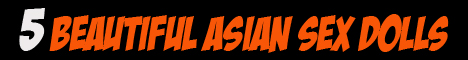 Asian Sex Dolls